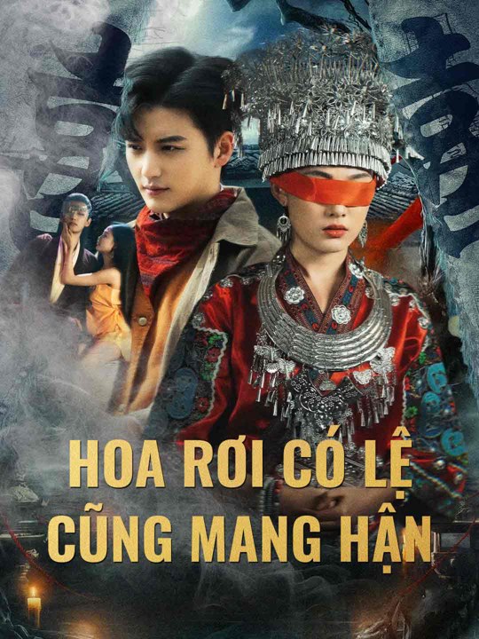 Hoa Rơi Có Lệ Cũng Mang Hận